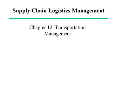 Supply Chain Logistics Management