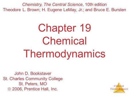 Chapter 19 Chemical Thermodynamics