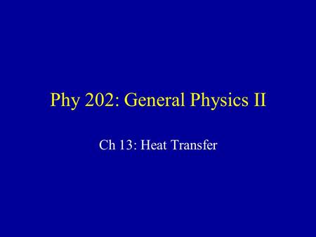 Phy 202: General Physics II