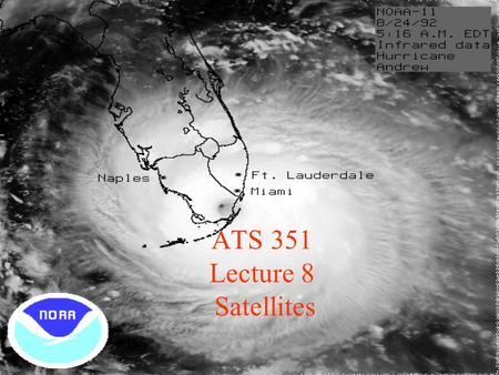 ATS 351 Lecture 8 Satellites