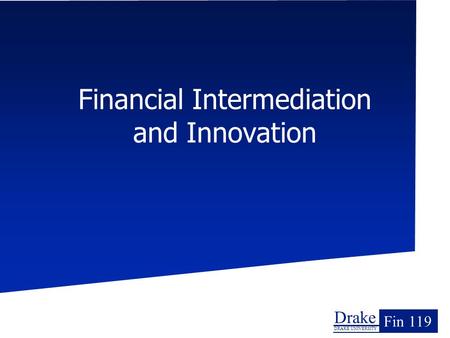 Financial Intermediation and Innovation