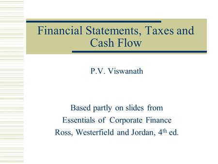 Financial Statements, Taxes and Cash Flow