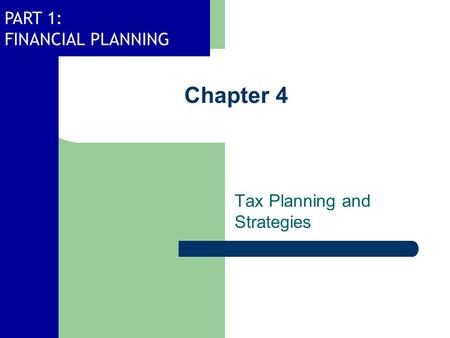 Tax Planning and Strategies