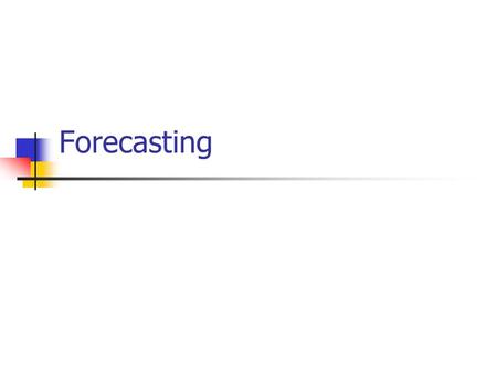 Forecasting.