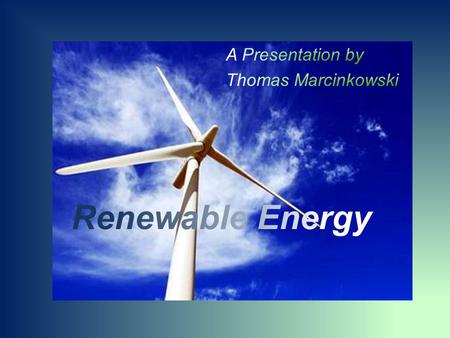 A Brief History of Renewables: For the last 200 years, technology has been powered by fossil fuels. Such fuels include oil, gas and coal. All these materials.