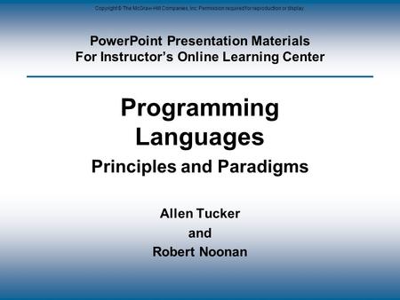 Copyright © The McGraw-Hill Companies, Inc. Permission required for reproduction or display. PowerPoint Presentation Materials For Instructor’s Online.