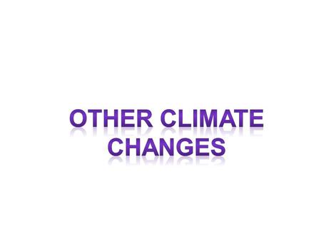 1.Sea Ice and Snow cover -Evidences As they melt mountain glaciers leave behind the an altered landscape with low albedo. a. shrinking glacial are around.