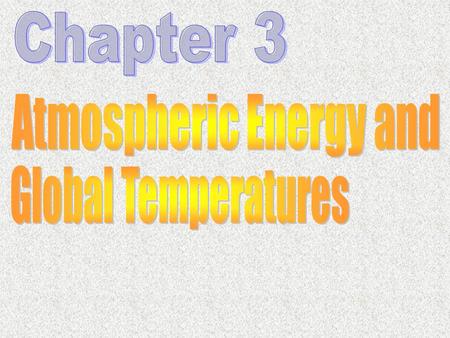 Energy Input: Solar Radiation decreases poleward reduced in areas of frequent cloud total energy input to atmosphere highest at equator, but highest insolation.