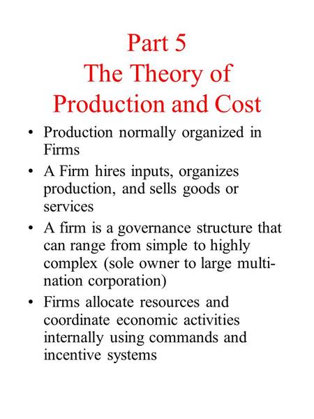 Part 5 The Theory of Production and Cost