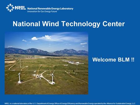 NREL is a national laboratory of the U.S. Department of Energy Office of Energy Efficiency and Renewable Energy operated by the Alliance for Sustainable.