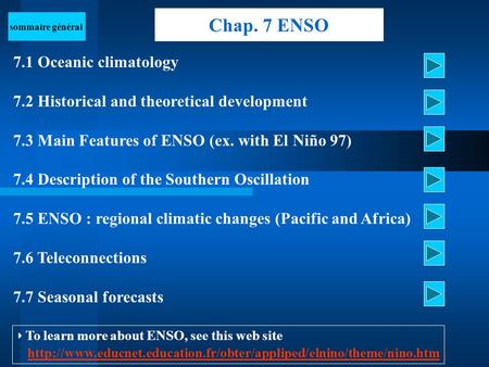 Chap. 7 ENSO ‣ To learn more about ENSO, see this web site  7.1 Oceanic climatology.