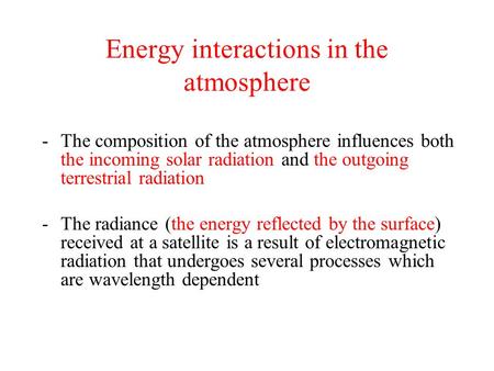 Energy interactions in the atmosphere