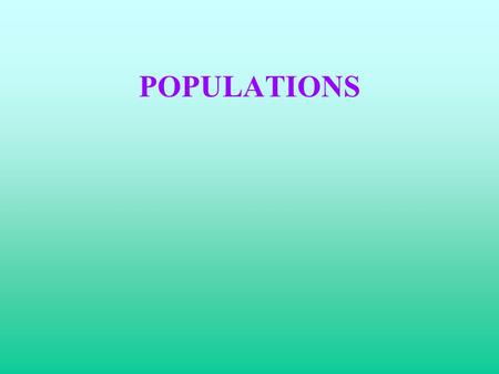 POPULATIONS.