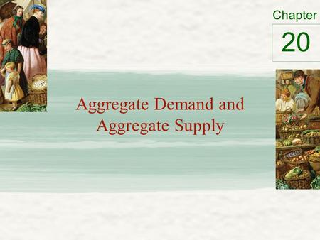 Aggregate Demand and Aggregate Supply