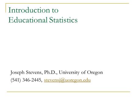 Introduction to Educational Statistics