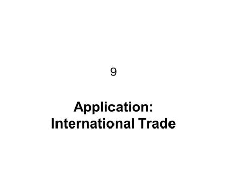 Application: International Trade