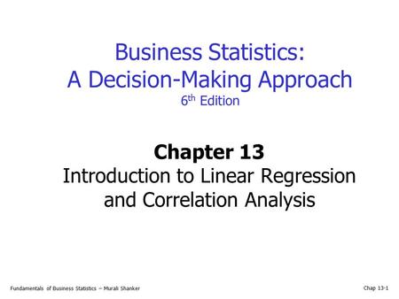 Chapter 13 Introduction to Linear Regression and Correlation Analysis