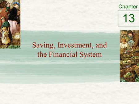 Saving, Investment, and the Financial System