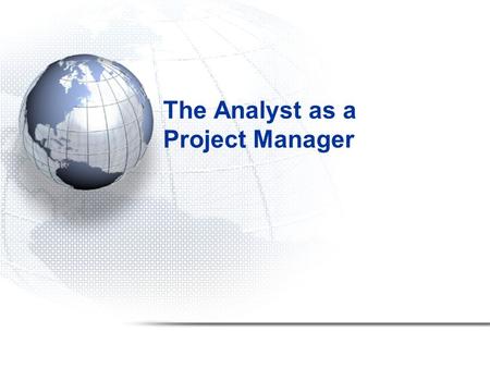 The Analyst as a Project Manager