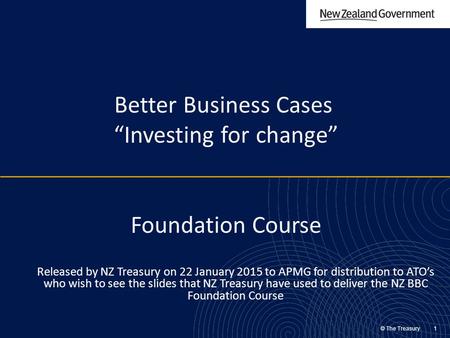 Better Business Cases “Investing for change” Foundation Course