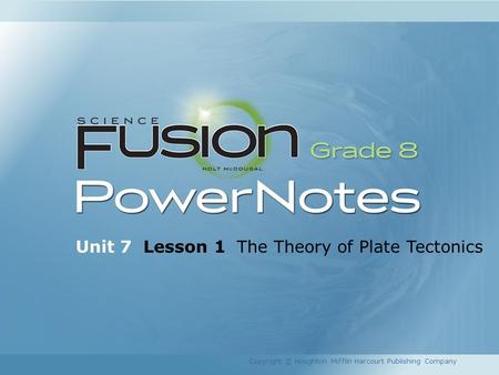 Unit 7 Lesson 1 The Theory of Plate Tectonics