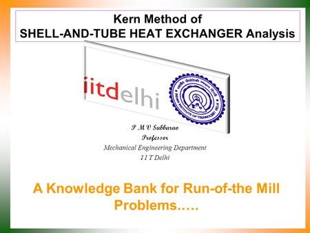 Kern Method of SHELL-AND-TUBE HEAT EXCHANGER Analysis