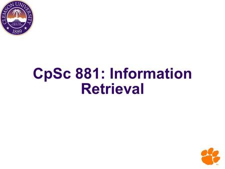 CpSc 881: Information Retrieval. 2 Hardware basics Many design decisions in information retrieval are based on hardware constraints. We begin by reviewing.