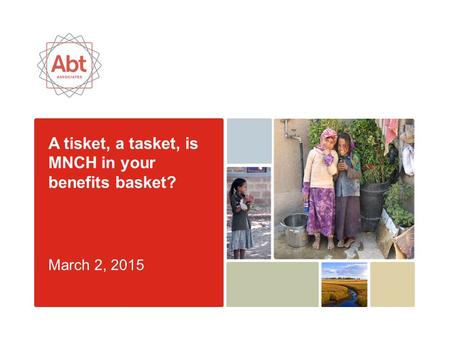 A tisket, a tasket, is MNCH in your benefits basket? March 2, 2015.