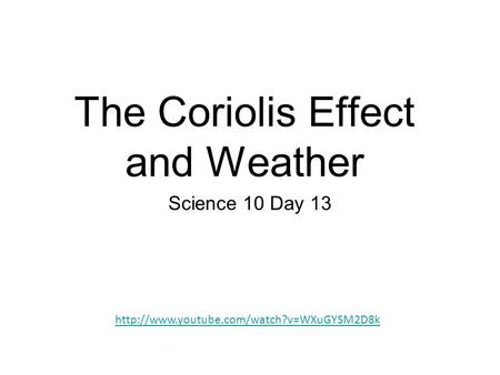 The Coriolis Effect and Weather