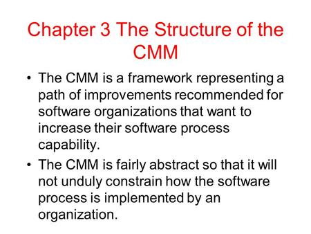 Chapter 3 The Structure of the CMM