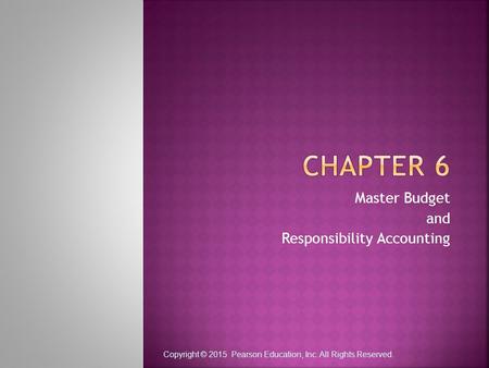 Master Budget and Responsibility Accounting