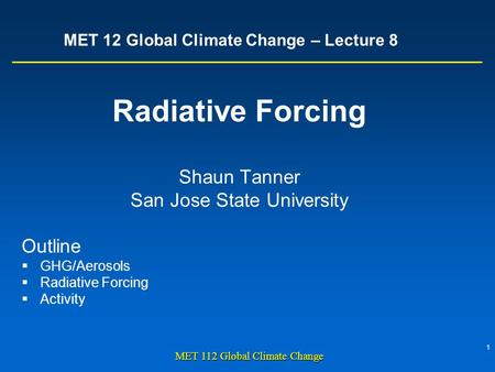 MET 12 Global Climate Change – Lecture 8