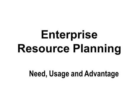 Enterprise Resource Planning