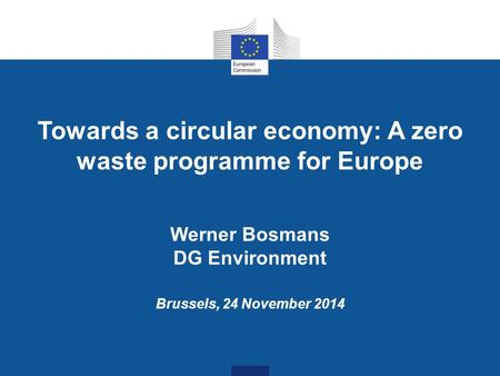 Towards a circular economy: A zero waste programme for Europe