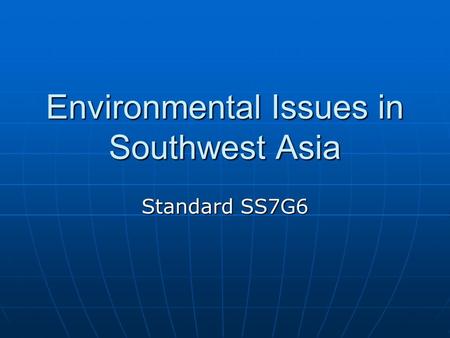 Environmental Issues in Southwest Asia