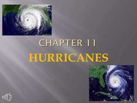 CHAPTER 11 HURRICANES.