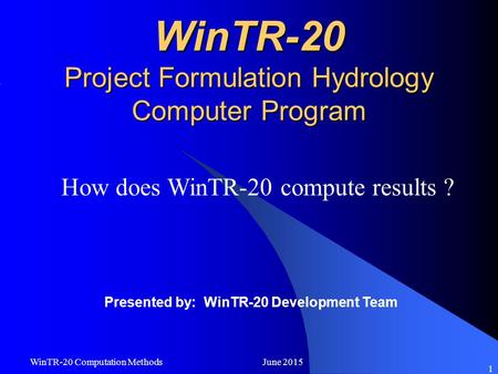 WinTR-20 Project Formulation Hydrology Computer Program