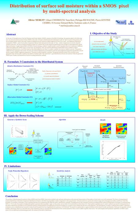 Abstract In the case of the application of the Soil Moisture and Ocean Salinity (SMOS) mission to the field of hydrology, the question asked is the following: