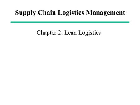 Supply Chain Logistics Management