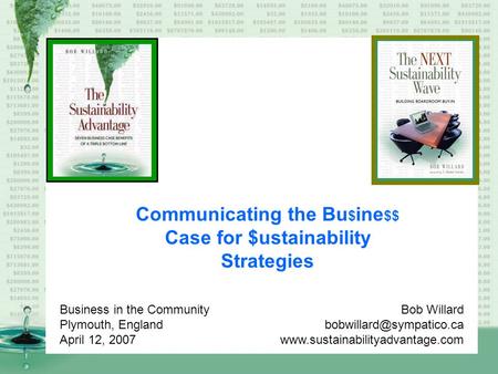 Communicating the Bu$ine$$ Case for $ustainability Strategies