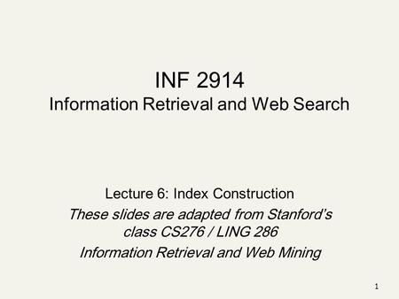 INF 2914 Information Retrieval and Web Search