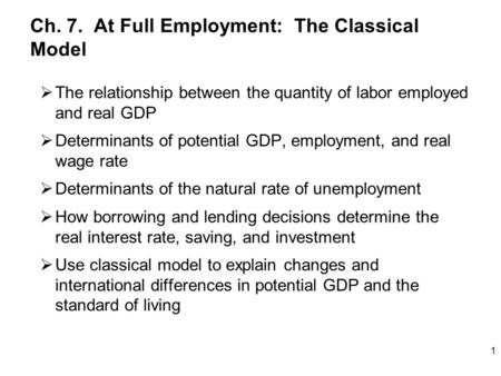 Ch. 7. At Full Employment: The Classical Model