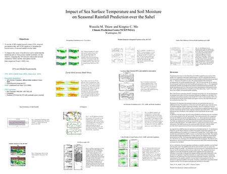 Impact of Sea Surface Temperature and Soil Moisture on Seasonal Rainfall Prediction over the Sahel Wassila M. Thiaw and Kingtse C. Mo Climate Prediction.