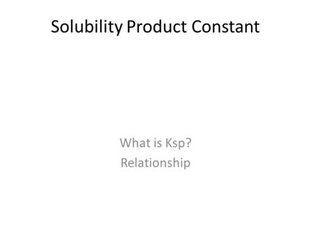 Solubility Product Constant