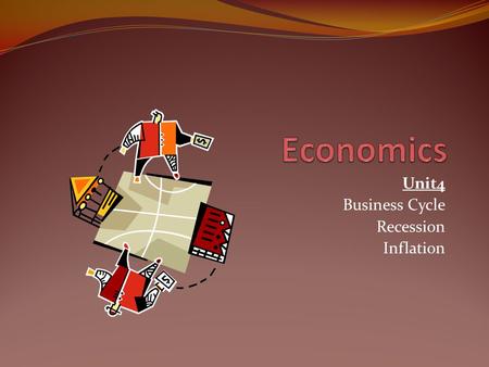 Unit4 Business Cycle Recession Inflation. Business Cycles in the USA The business cycle consists of two phases: Expansion and Recession. Expansion is.