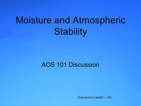 Moisture and Atmospheric Stability