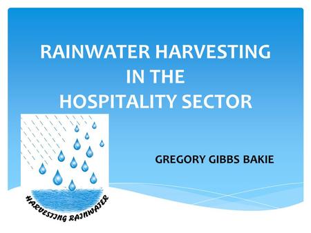 RAINWATER HARVESTING IN THE HOSPITALITY SECTOR