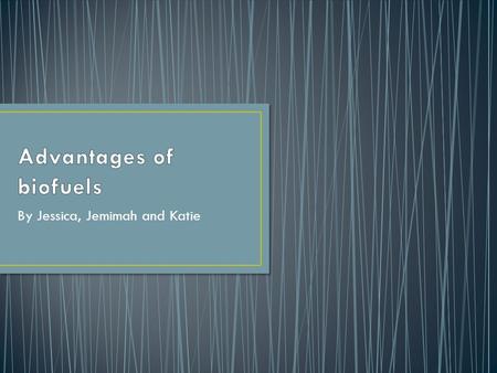 By Jessica, Jemimah and Katie. In society today, our main fuel sources are fossil fuels such as coal, oil and gas. However, these fossil fuels take millions.