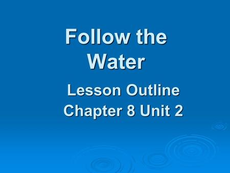 Lesson Outline Chapter 8 Unit 2