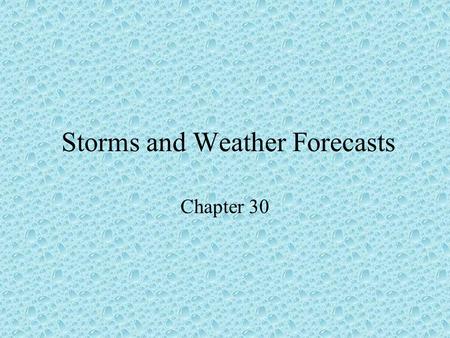 Storms and Weather Forecasts